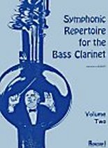 Symphonic Repertoire for the Bass Clarinet, Volume One